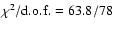 $\chi^2/{\rm d.o.f.}=63.8/78$