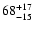 $\rm 68^{+17}_{-15}$