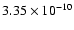 $3.35 \times 10^{-10}$