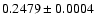 $0.2479\pm0.0004$