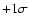$+1\sigma$