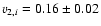 $v_{2,i} = 0.16 \pm 0.02$