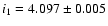 $i_1 = 4.097 \pm 0.005$