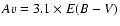 $Av = 3.1 \times E(B-V)$