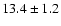 $13.4\pm1.2$