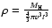 $\rho =\frac{M_{\rm H}}{\frac{4}{3}\pi v^{3}t^{3}}$