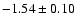 $-1.54\pm0.10$