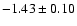 $-1.43\pm0.10$