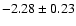 $-2.28\pm0.23$