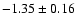 $-1.35\pm0.16$