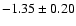 $-1.35\pm0.20$