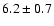 $6.2\pm0.7$