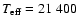 $T_{\rm eff} = 21~400$