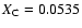 $X_{\rm C}=0.0535$