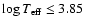 $\log {T_{\rm eff}} \leq 3.85$