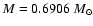 $M= 0.6906~{M_\odot}$
