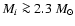 $M_i \ga 2.3~{M_\odot}$