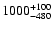 $\rm 1000_{-480}^{+100}$