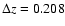 $\Delta z = 0.208$
