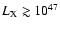 $L_{\rm X} \gtrsim 10^{47}$