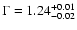 $\Gamma=1.24^{+0.01}_{-0.02}$