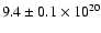 $9.4\pm0.1 \times 10^{20}$