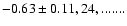 $-0.63\pm0.11, 24, .......$