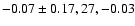 $-0.07\pm0.17,27,-0.03$