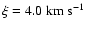 $\xi=4.0~\rm km~s^{-1}$