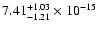 $ 7.41_{- 1.21}^{+ 1.03}\times 10^{-15} $