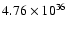 $ 4.76\times 10^{36}$