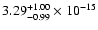 $ 3.29_{- 0.99}^{+ 1.00}\times 10^{-15} $