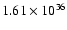 $ 1.61\times 10^{36}$
