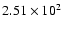 $ 2.51\times 10^{2} $
