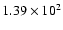 $ 1.39\times 10^{2} $