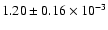 $ 1.20 \pm 0.16\times 10^{-3} $