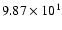 $ 9.87\times 10^{1} $