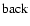 ${\rm back}$