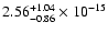 $ 2.56_{- 0.86}^{+ 1.04}\times 10^{-15} $