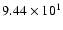 $ 9.44\times 10^{1} $