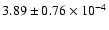 $ 3.89 \pm 0.76\times 10^{-4} $
