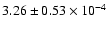 $ 3.26 \pm 0.53\times 10^{-4} $