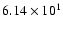 $ 6.14\times 10^{1} $