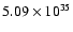 $ 5.09\times 10^{35}$