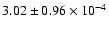 $ 3.02 \pm 0.96\times 10^{-4} $