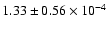 $ 1.33 \pm 0.56\times 10^{-4} $