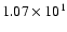 $ 1.07\times 10^{1} $