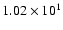 $ 1.02\times 10^{1} $