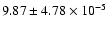 $ 9.87 \pm 4.78\times 10^{-5} $