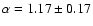 $\alpha=1.17\pm 0.17$